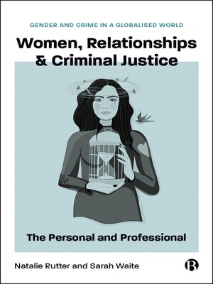 cover image of Women, Relationships & Criminal Justice